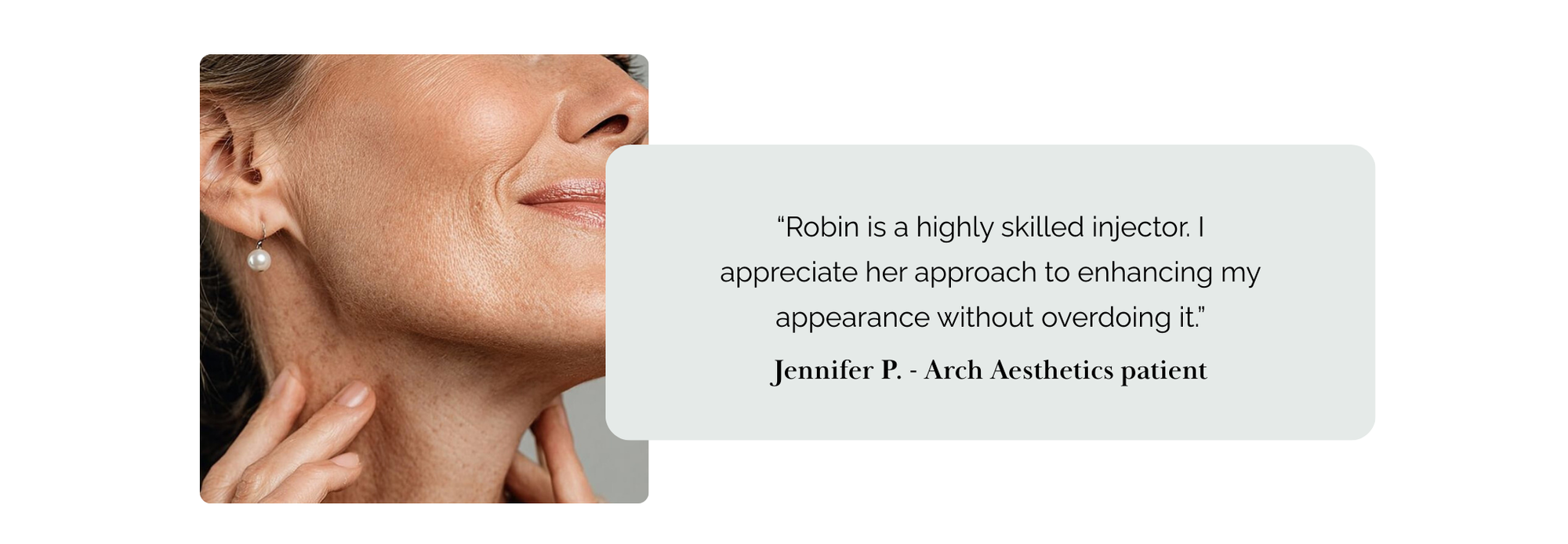 Woman's face with a testimonial about a skilled injector